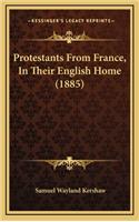 Protestants from France, in Their English Home (1885)