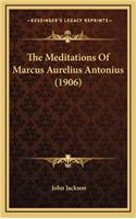 The Meditations Of Marcus Aurelius Antonius (1906): (English)
