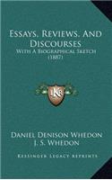 Essays, Reviews, And Discourses