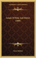 Annals Of Hyde And District (1899): (English)