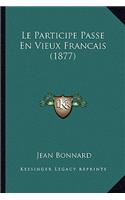 Participe Passe En Vieux Francais (1877)