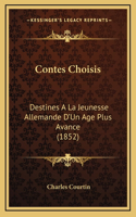 Contes Choisis: Destines A La Jeunesse Allemande D'Un Age Plus Avance (1852)