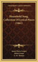 Household Song, Collection Of Lyrical Pieces (1861)