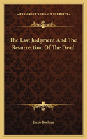 The Last Judgment And The Resurrection Of The Dead