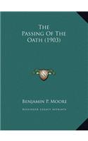 The Passing Of The Oath (1903)