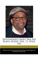 Hollywood's Most Bad Ass Black Dudes, Vol. 11: Spike Lee(English)