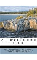 Auriol; Or, the Elixir of Life