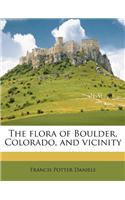 The Flora of Boulder, Colorado, and Vicinity