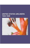 United States Airliners 1920-1929: Ford Trimotor, Fokker F.VII, Ryan Brougham, Fokker Universal, Boeing 80, Stout 3-AT, Sikorsky S-38, Douglas Cloudst