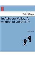 In Ashover Valley. a Volume of Verse. L.P.
