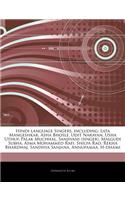 Articles on Hindi-Language Singers, Including: Lata Mangeshkar, ASHA Bhosle, Udit Narayan, Usha Uthup, Palak Muchhal, Sanjivani (Singer), Malgudi Subh