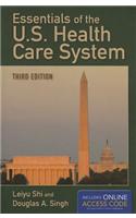 Essentials Of The U.S. Health Care System