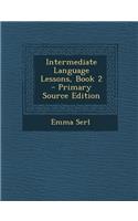 Intermediate Language Lessons, Book 2
