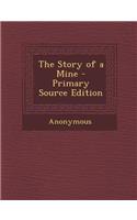 The Story of a Mine