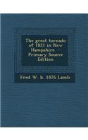 The Great Tornado of 1821 in New Hampshire