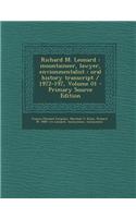 Richard M. Leonard: Mountaineer, Lawyer, Envionmentalist: Oral History Transcript / 1972-197, Volume 01 - Primary Source Edition
