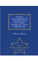 Caesar's Commentaires on the Gallic War: (English)