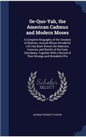 Se-Quo-Yah, the American Cadmus and Modern Moses