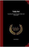 Tally Ho!: Coaching Through Chicago's Parks And Boulevards