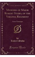 Memoirs of Major Robert Stobo, of the Virginia Regiment