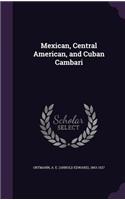 Mexican, Central American, and Cuban Cambari