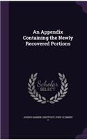 An Appendix Containing the Newly Recovered Portions