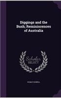 Diggings and the Bush; Reminiscences of Australia