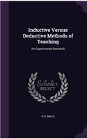 Inductive Versus Deductive Methods of Teaching