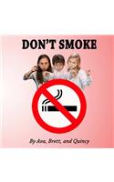 Don't Smoke