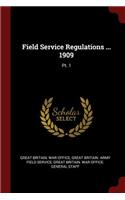 Field Service Regulations ... 1909