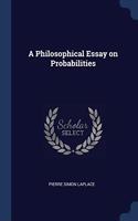 A PHILOSOPHICAL ESSAY ON PROBABILITIES