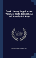 Greek Literary Papyri; in two Volumes. Texts, Translations and Notes by D.L. Page