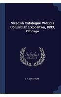 Swedish Catalogue, World's Columbian Exposition, 1893, Chicago