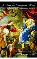 A Virtue for Courageous Minds: Moderation in French Political Thought, 1748-1830