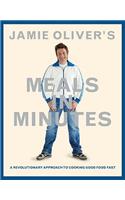 Jamie Oliver's Meals in Minutes: A Revolutionary Approach to Cooking Good Food Fast