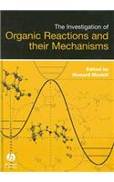The Investigation of Organic Reactions and Their Mechanisms
