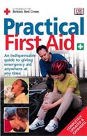 New Practical First Aid: An indispensible guide to giving emergency aid anywhere at any time
