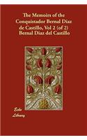 The Memoirs of the Conquistador Bernal Diaz de Castillo, Vol 2 (of 2)