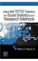 Using IBM SPSS Statistics for Social Statistics and Research Methods