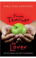 From Teacher to Lover