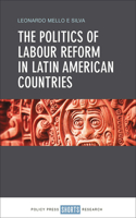 The politics of labour reform in Latin American countries