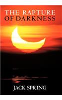 The Rapture of Darkness: A Novel of Hope for the Coming Age(English)