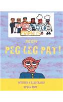 PATRICK PUCKLE & FRIENDS PRESENT Peg Leg Pat!