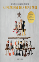 A Partridge in a Pear Tree: (Edward's Menagerie)