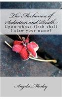 The Mechanics of Seduction and Death