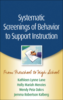 Systematic Screenings of Behavior to Support Instruction