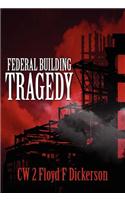 Federal Building Tragedy