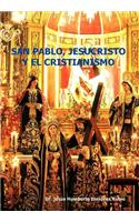 San Pablo, Jesucristo y El Cristianismo