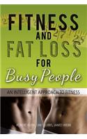 Fitness and Fat Loss for Busy People