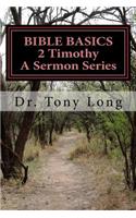 BIBLE BASICS 2 Timothy A Sermon Series